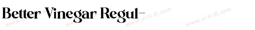 Better Vinegar Regul字体转换